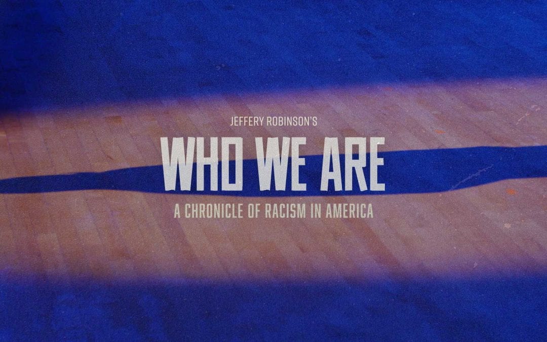 Who We Are: A Chronicle of Racism in America